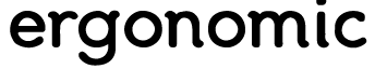 Ergonomic